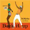 Dj Ricky Aka Rick DA Ruler - Back It Up - Single